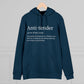 Anti Tender Definition Hoodie