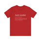 Anti-tender Definition Tee