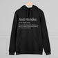 Anti Tender Definition Hoodie