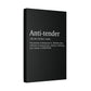 Anti- Tender Definition Canvas