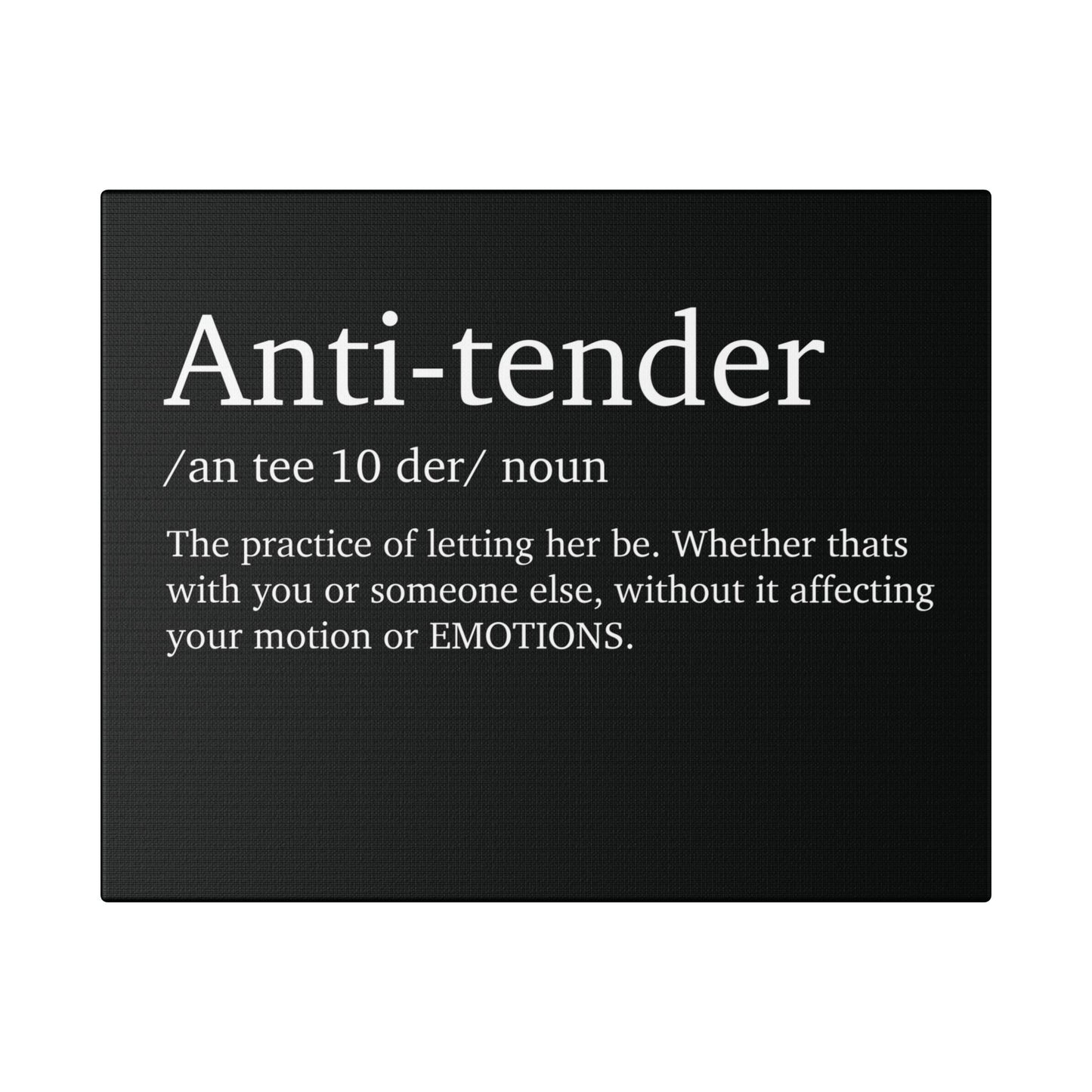 Anti- Tender Definition Canvas